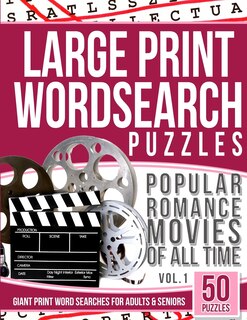 Large Print Wordsearches Puzzles Popular Romance Movies of All Time v.1: Giant Print Word Searches for Adults & Seniors