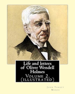 Couverture_Life and letters of Oliver Wendell Holmes. By