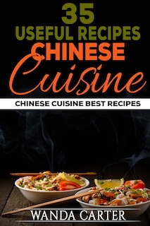 Front cover_35 Useful Recipes Chinese Cuisine. Chinese cuisine. Best recipes.