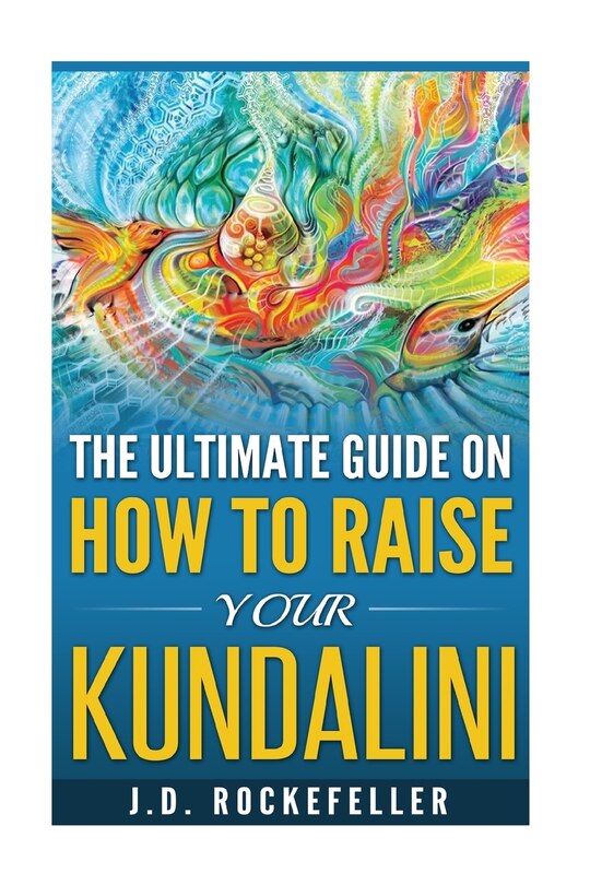 Front cover_The Ultimate Guide on How to Raise Your Kundalini