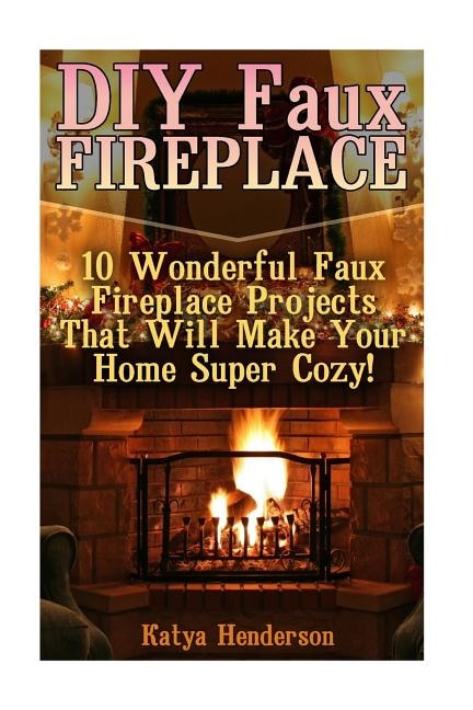 Couverture_DIY Faux Fireplace