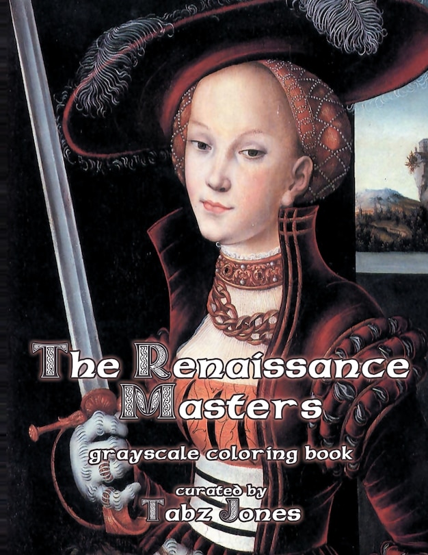 Couverture_The Renaissance Masters Grayscale Coloring Book