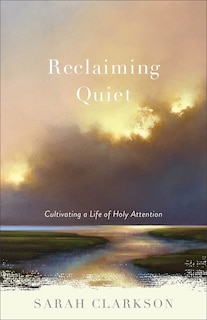 Front cover_Reclaiming Quiet