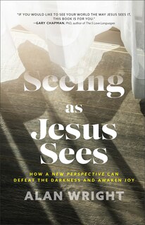 Front cover_Seeing as Jesus Sees