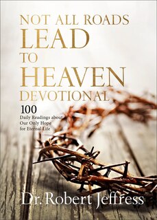 Front cover_Not All Roads Lead to Heaven Devotional