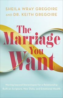 Front cover_The Marriage You Want