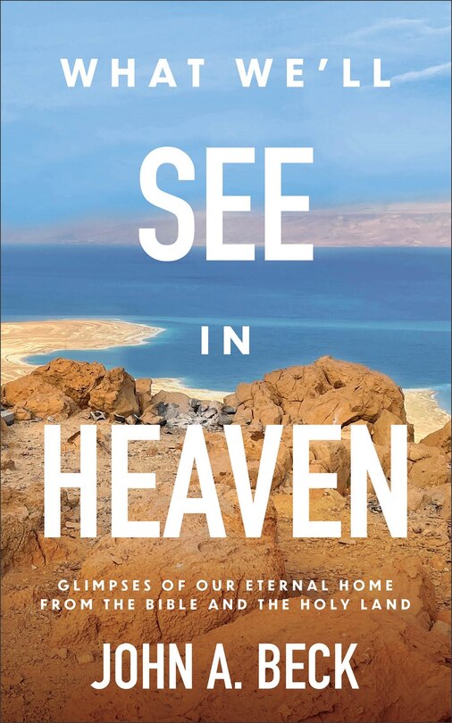 Front cover_What We'll See in Heaven