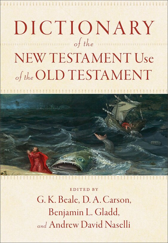 Front cover_Dictionary of the New Testament Use of the Old Testament