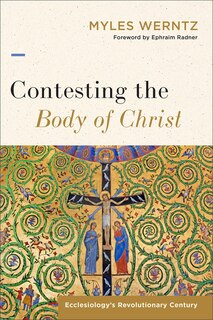 Front cover_Contesting the Body of Christ