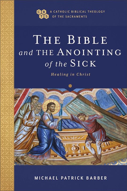 Front cover_The Bible and the Anointing of the Sick