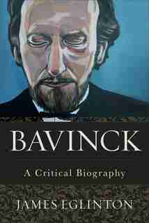 Bavinck by Eglinton, James
