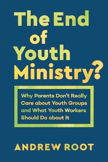 Couverture_The End of Youth Ministry?