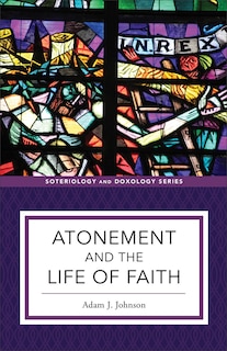 Front cover_Atonement and the Life of Faith