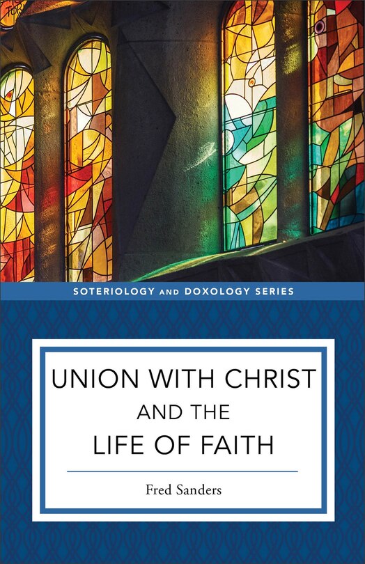 Couverture_Union with Christ and the Life of Faith