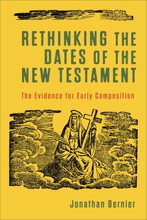 Front cover_Rethinking the Dates of the New Testament