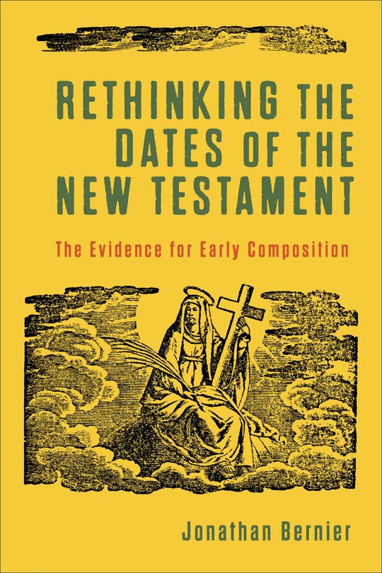 Front cover_Rethinking the Dates of the New Testament