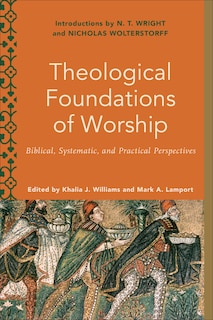 Front cover_Theological Foundations of Worship