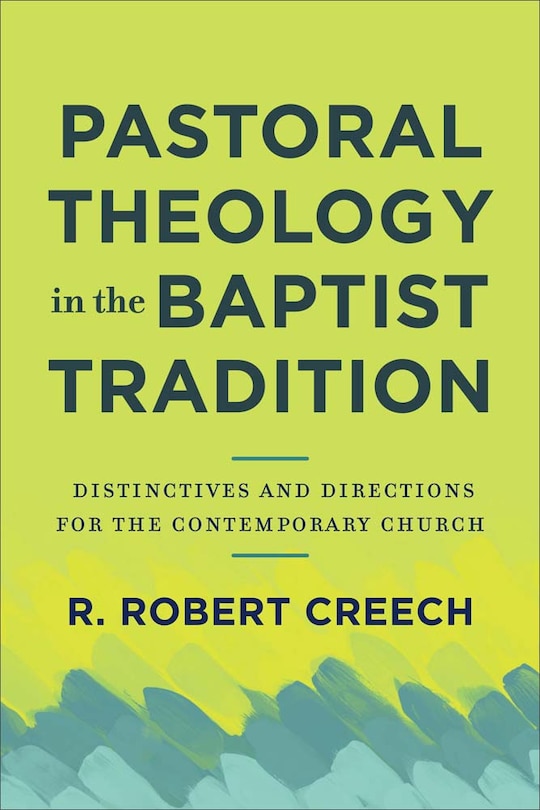 Couverture_Pastoral Theology in the Baptist Tradition