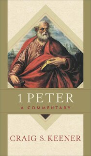 1 Peter: A Commentary