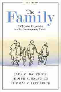 The Family by Balswick, Jack O.