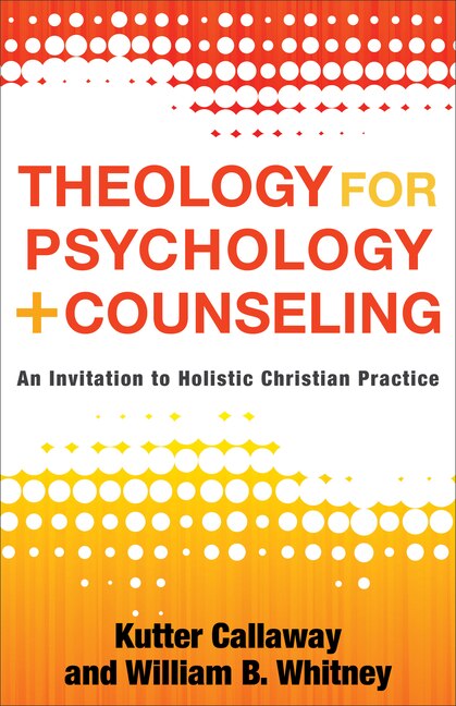 Front cover_Theology for Psychology and Counseling