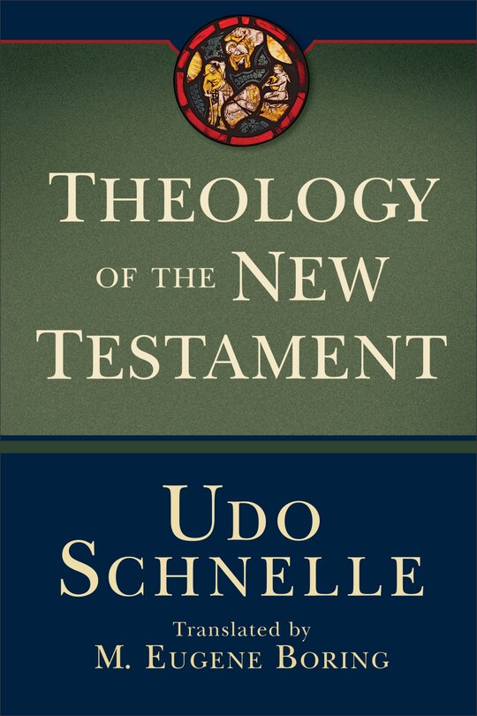 Theology Of The New Testament