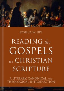 Front cover_Reading the Gospels as Christian Scripture