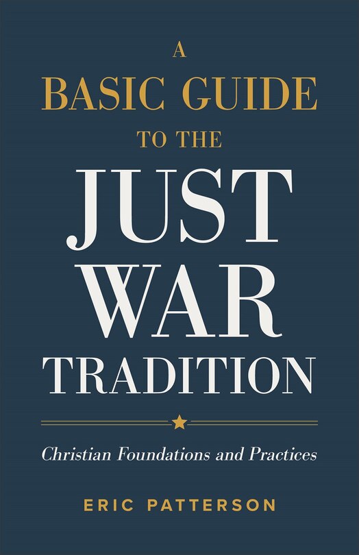 Couverture_A Basic Guide to the Just War Tradition