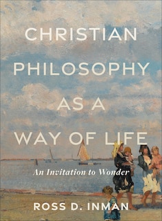Front cover_Christian Philosophy as a Way of Life