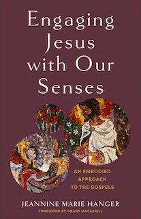 Couverture_Engaging Jesus with Our Senses