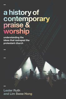 Front cover_A History of Contemporary Praise & Worship