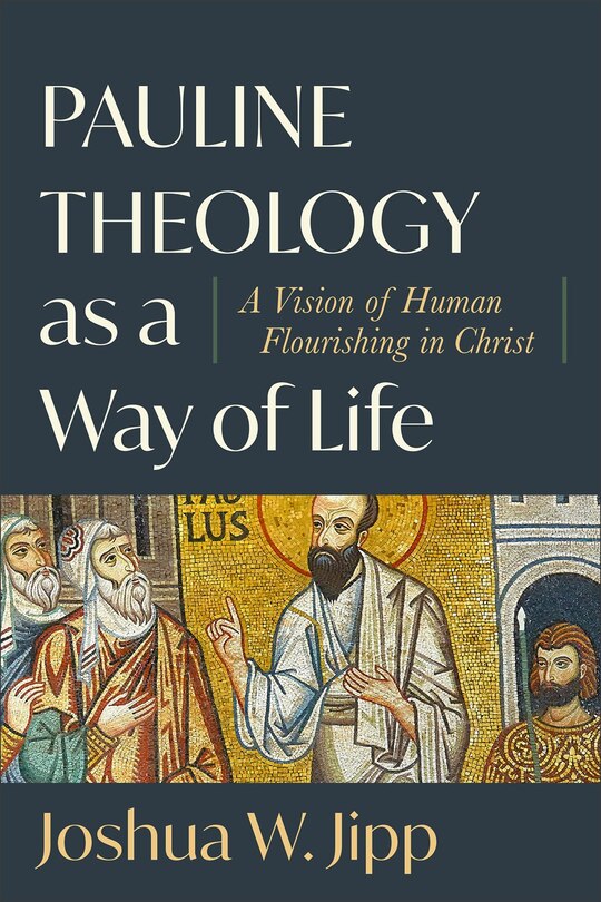 Front cover_Pauline Theology as a Way of Life