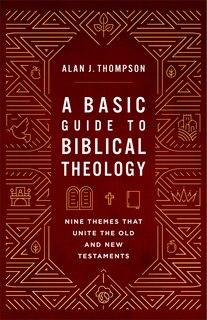 Front cover_A Basic Guide to Biblical Theology