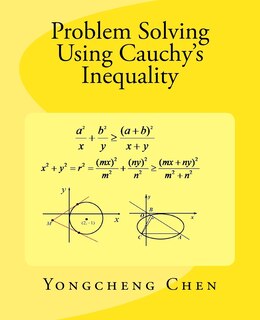 Problem Solving Using Cauchy's Inequality