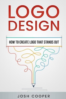 Logo Design - How to Create Logo That Stands Out