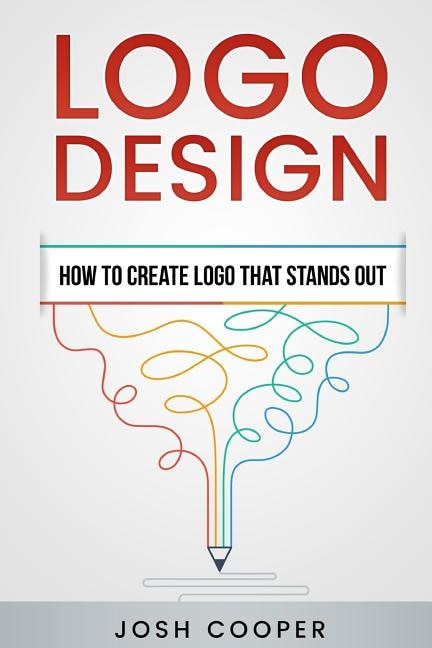 Logo Design - How to Create Logo That Stands Out