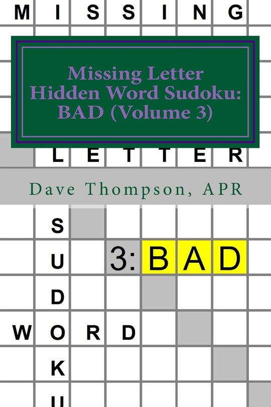 Missing Letter Hidden Word Sudoku: BAD (Volume 3): Mingling words with Sudoku