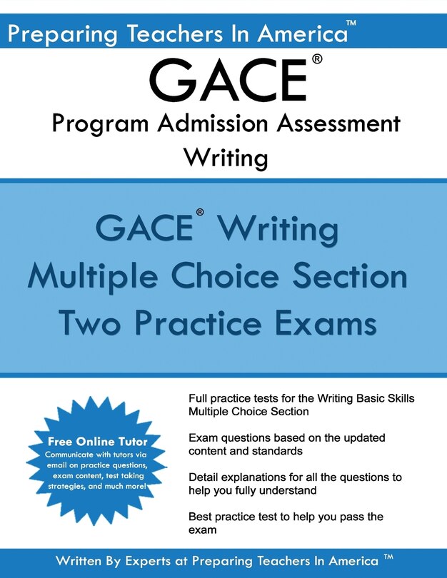 Gace Writing Program Admission Assessment: Gace Basic Skills Exam -writing 202 Program Admission Assessment