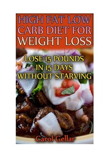 Front cover_High Fat Low Carb Diet For Weight Loss