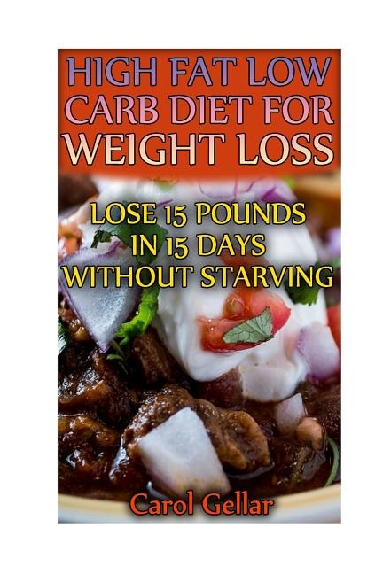 Front cover_High Fat Low Carb Diet For Weight Loss