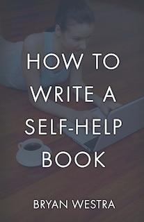 Front cover_How To Write A Self-Help Book