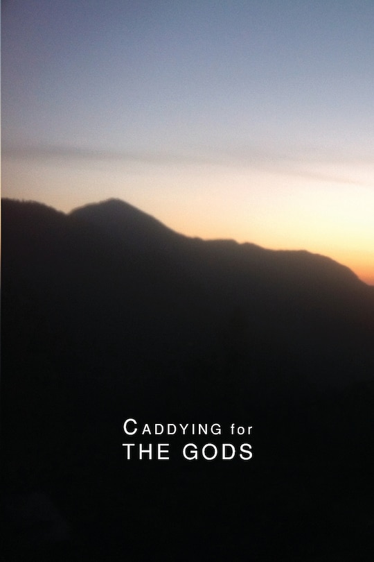 Front cover_Caddying for THE GODS
