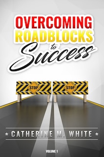 Front cover_Overcoming Roadblocks to Success