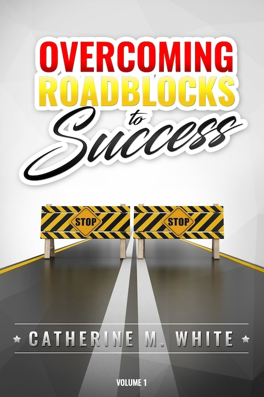 Front cover_Overcoming Roadblocks to Success
