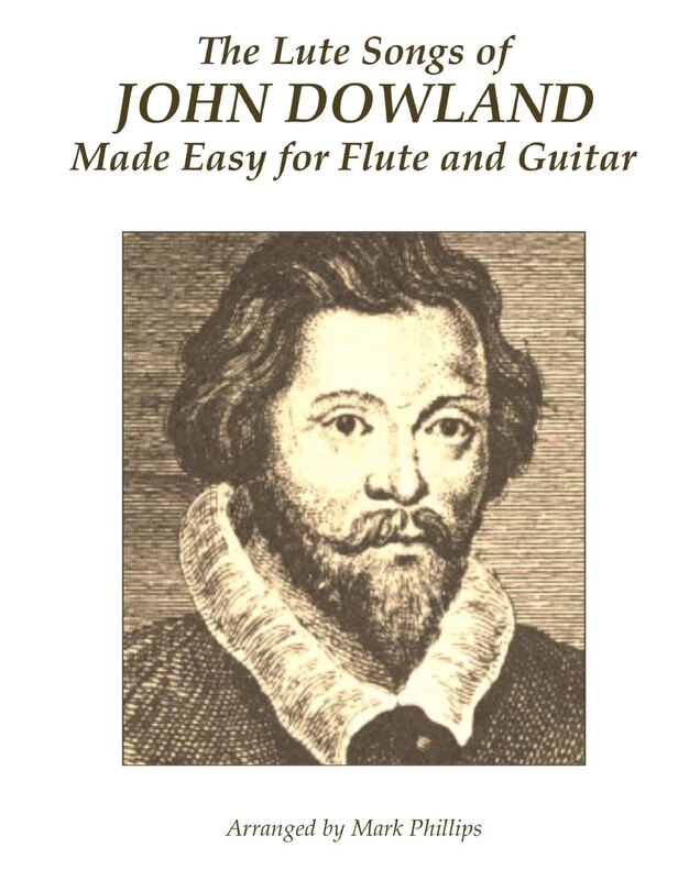 Couverture_The Lute Songs Of John Dowland Made Easy For Flute And Guitar