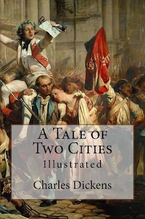 A Tale of Two Cities: Illustrated