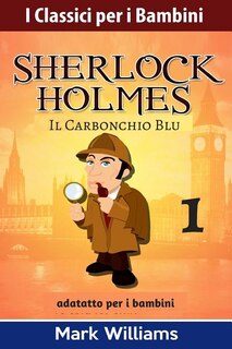 Front cover_Sherlock Holmes Adattato Per I Bambini