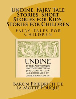 Front cover_Undine, Fairy Tale Stories, Short Stories for Kids, Stories for Children