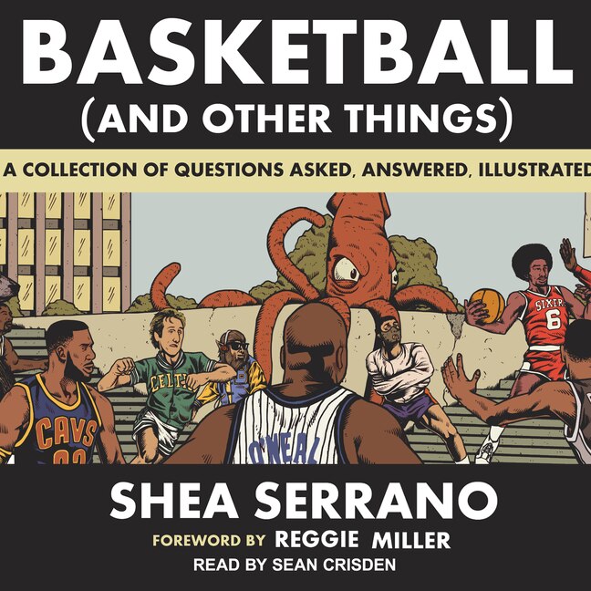 Basketball (and Other Things): A Collection of Questions Asked, Answered, Illustrated image number 0