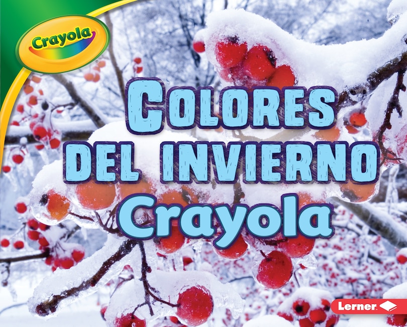 Couverture_Colores del Invierno Crayola (R) (Crayola (R) Winter Colors)